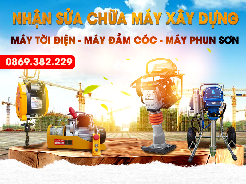 Sửa máy xây dựng Sửa máy xây dựng